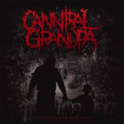 Cannibal Grandpa : Feed Your Food